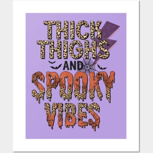 Thick Thighs and Spooky Vibes Posters and Art